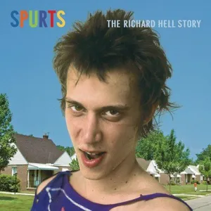 Spurts : the Richard Hell story